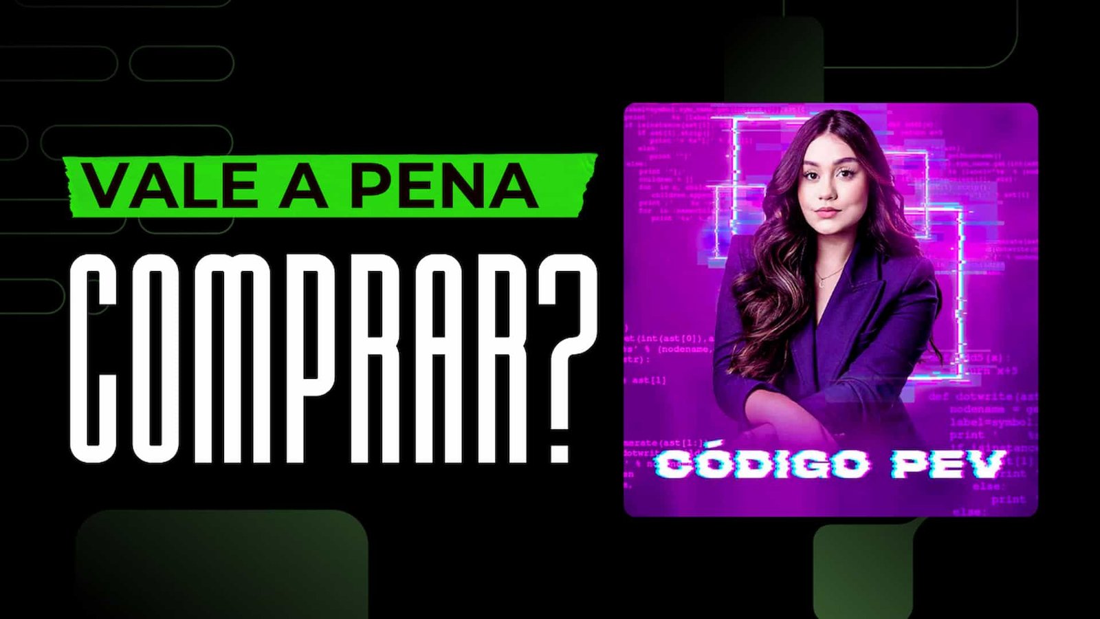 Curso Código PEV da Clara Siqueira é bom? vale a pena?