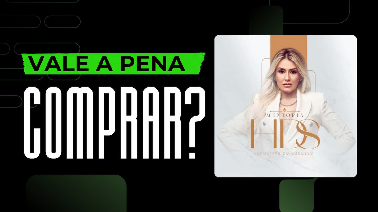 Curso Mentoria HDS da Ana Meneghello Mentoria Herdeiras do Sucesso é bom? vale a pena?