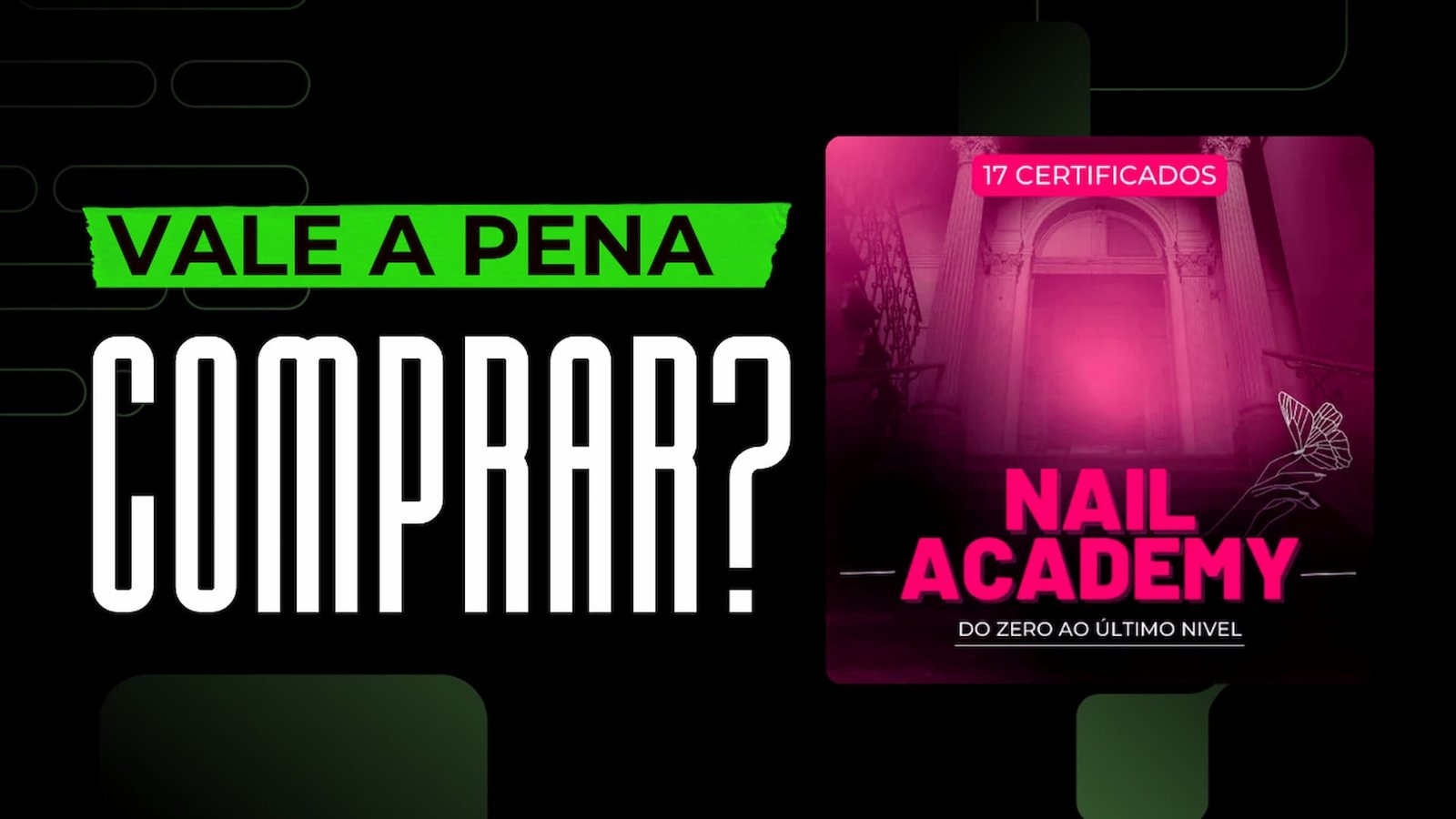 Curso Nail Academy é bom? vale a pena?