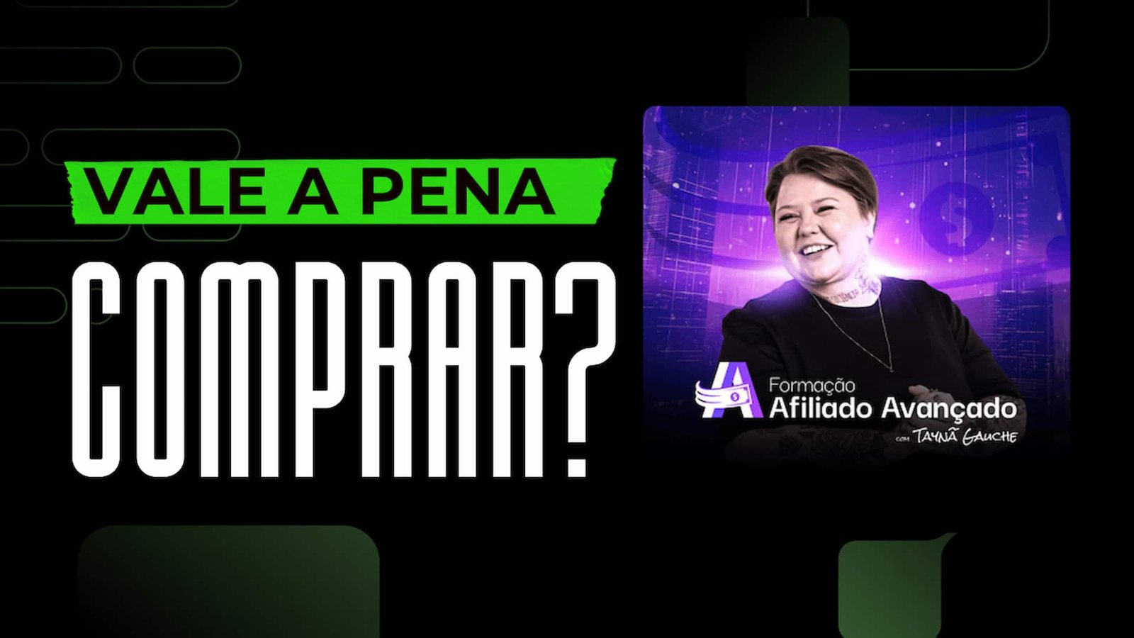 Curso Formação Afiliado Avançado da Taynã Gauche é bom? vale a pena?