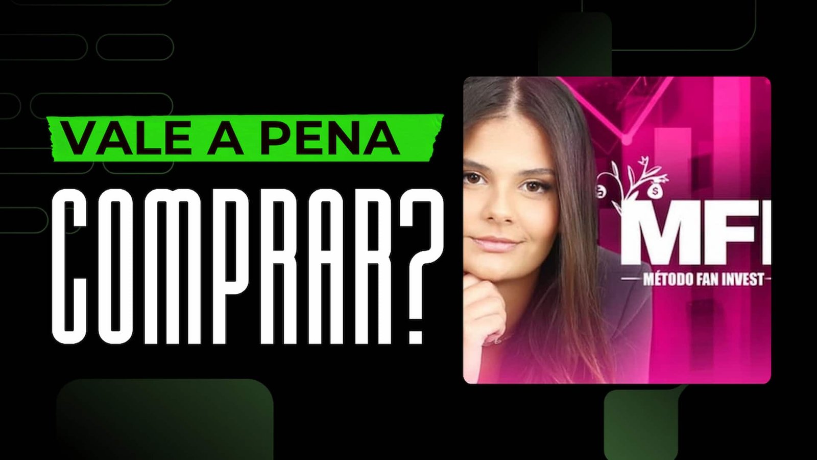 Curso Método Fan Invest MFI da Ana Luiza é bom? vale a pena?