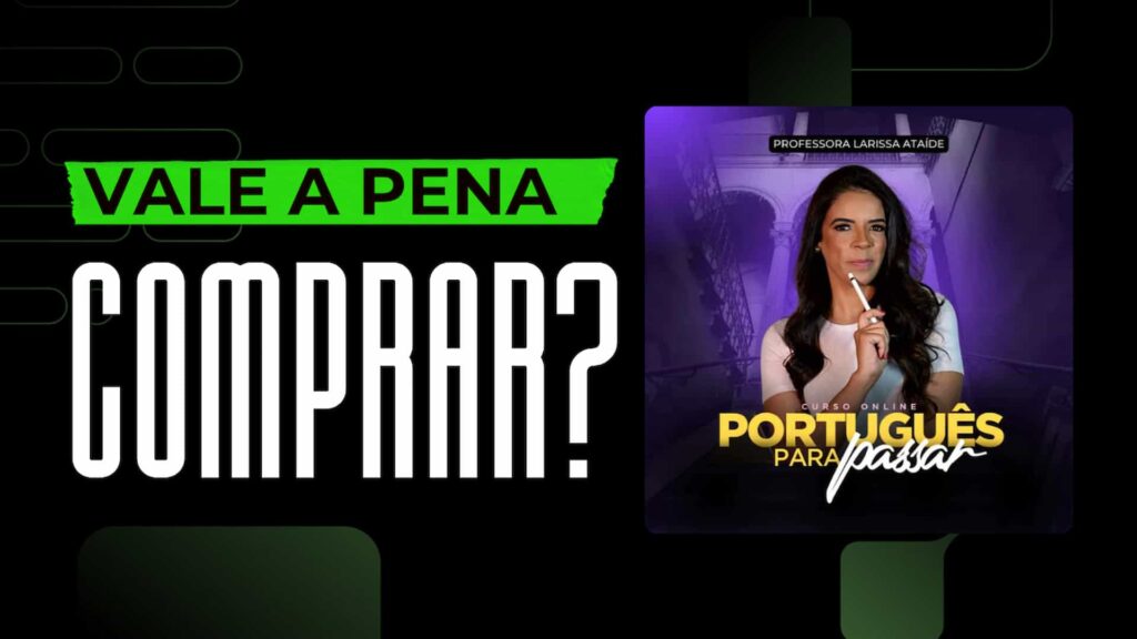 Curso Português para Passar Larissa Ataíde Método PPP é bom? vale a pena?