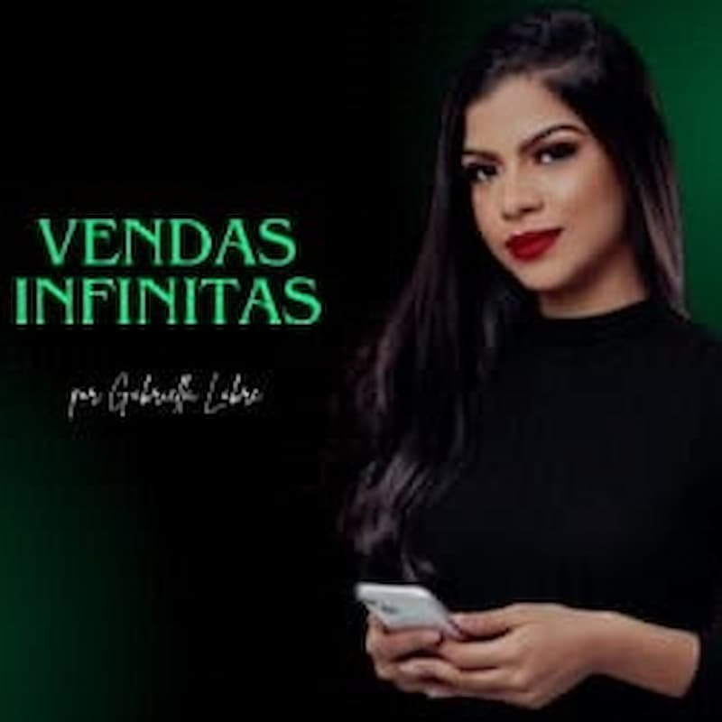 Curso Método Vendas Infinitas, Curso Império Boss Gabriella Labre é bom? vale a pena?